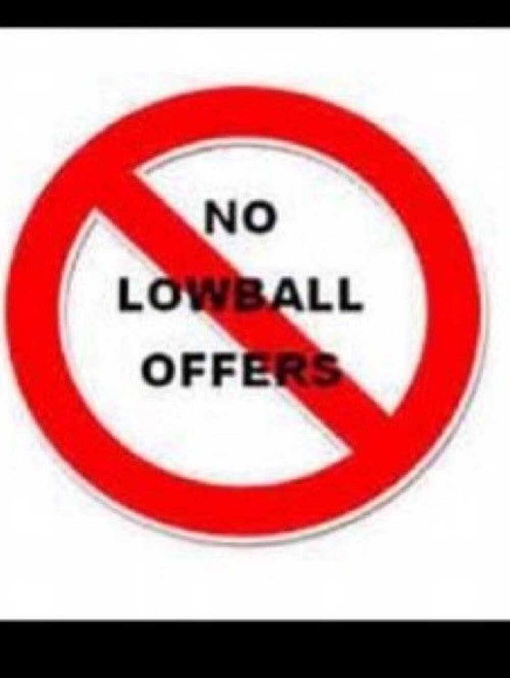 No Lowball Offers